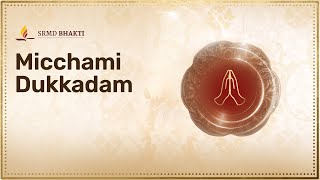 Micchami Dukkadam - Seeking Forgiveness | મિચ્છામિ દુક્કડમ્ | Special Jain Bhajan | Paryushan 2020