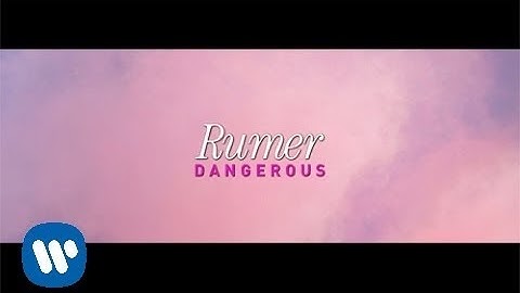 Dangerous [Official Video]