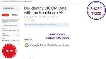 De-identify DICOM Data with the Healthcare API || 2025 || #GSP626 #qwiklabs #qwiklabsarcade2025