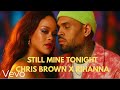 Still Mine Tonight - Chris Brown x Rihanna | 2025 Music Lyrics