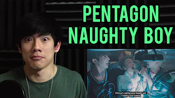 PENTAGON "Naughty boy" MV Reaction | First Time Reacting to PENTAGON (Kpop)