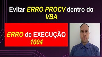 Corrigir ERRO FUNÇÃO PROCV no Excel VBA