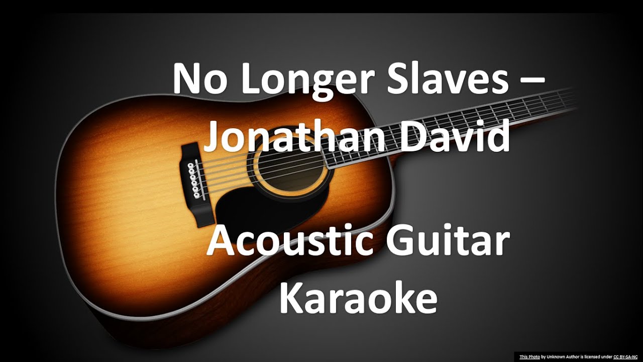 No Longer Slaves Jonathan David (Acoustic