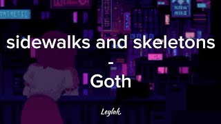 sidewalks and skeletons - Goth, Türkçe çeviri