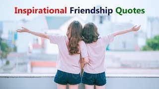 Friendship Quotes In English | Friendship Quotes With Images | Inspirational Friendship Quotes