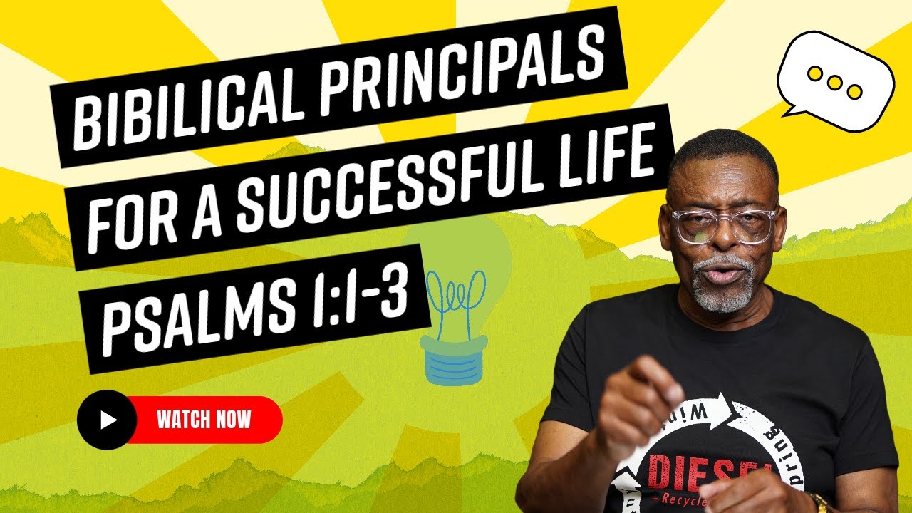 "BIBLICAL PRINCIPLES FOR A SUCCESSFUL LIFE" - YouTube