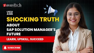 The SHOCKING Truth About SAP Solution Manager's Future | ZaranTech screenshot 3