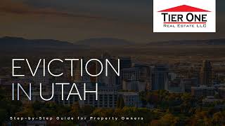Utah Eviction Process Explained: A Step-by-Step Guide for Landlords | TierOne Property Management