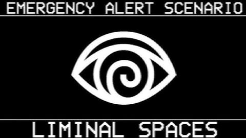 LIMINAL SPACES [EAS SCENARIO/ANALOG HORROR] - FOXTROT FOUNDATION