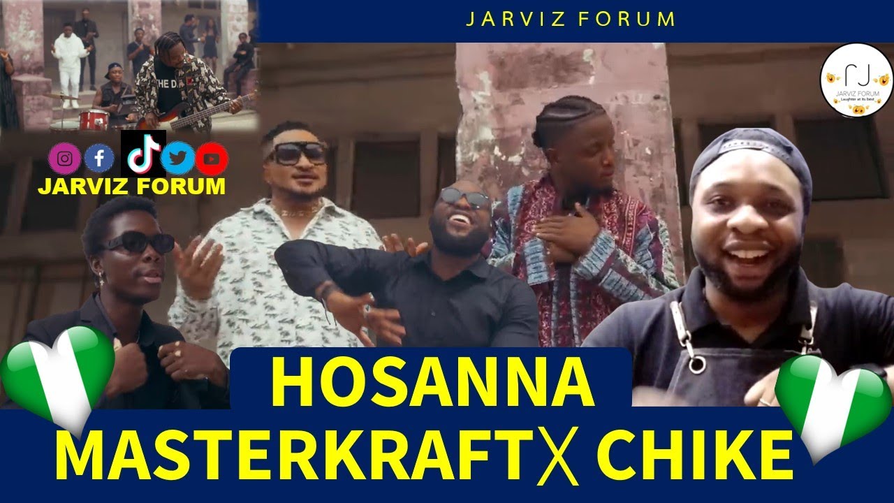 Masterkraft - Hosanna feat. Chike 🔥 (Official Video Reaction) | JarViz Forum