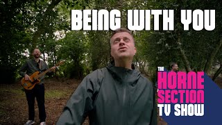 Being With You | The Horne Section | The Horne Section TV Show