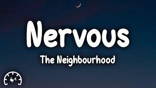 The Neighbourhood - Nervous (Sped Up) (Lyrics)