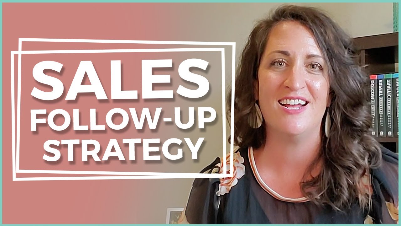 Sales Follow Up Strategy - YouTube