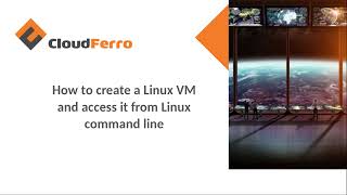 CloudFerro tutorial: How to create a Linux VM and access it from Linux command line