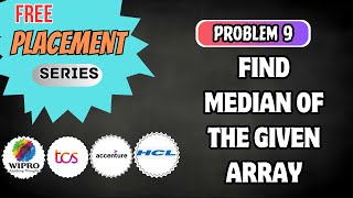 L9- Find Median of an Array| On-Campus Placement | Python | Java | C++