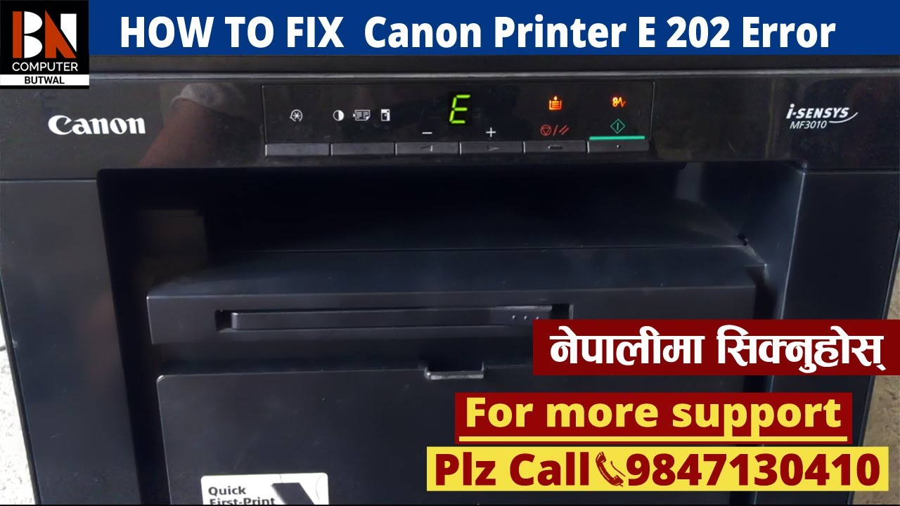 How To Solve Error E202 On Canon Mf 3010 Printers Bn Computer Butwal Printer Repair 5 Youtube