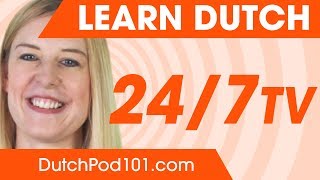 Learn Dutch 24/7 with DutchPod101 TV