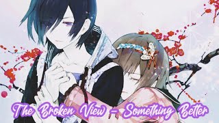 The Broken View - Something Better [Sub español + Lyrics]