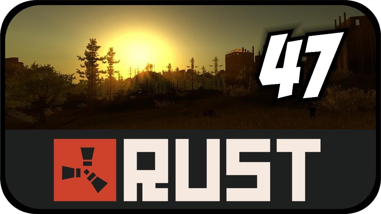 Let's Play RUST #47 - Sichern und Schießen [Deutsch] - YouTube