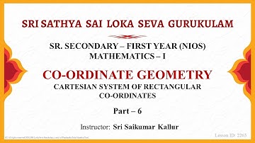 Sr.Secondary NIOS | Mathematics | Cartesian System of Rectangular Co-ordinates - 6/16 | Sri Saikumar