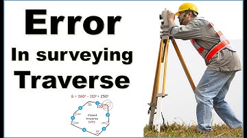 Error in surveying traverse | Traverse calculation | engineer boy