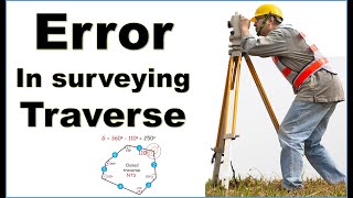 Error in surveying traverse | Traverse calculation | engineer boy