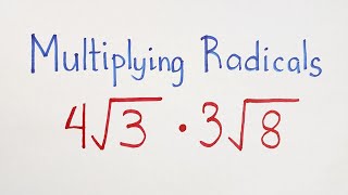 How to Multiply Radicals Learn the Step by Step Process of Radicals