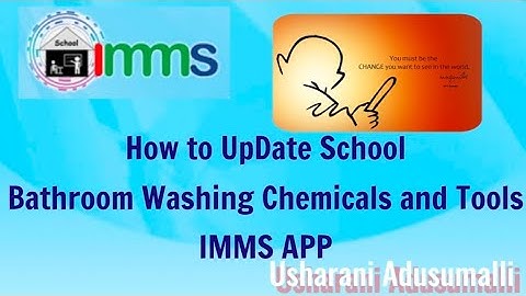 How to UpDate School Bathroom Washing Chemicals and Tools on IMMS APP/ IMMS APP/Usharani Adusumalli/