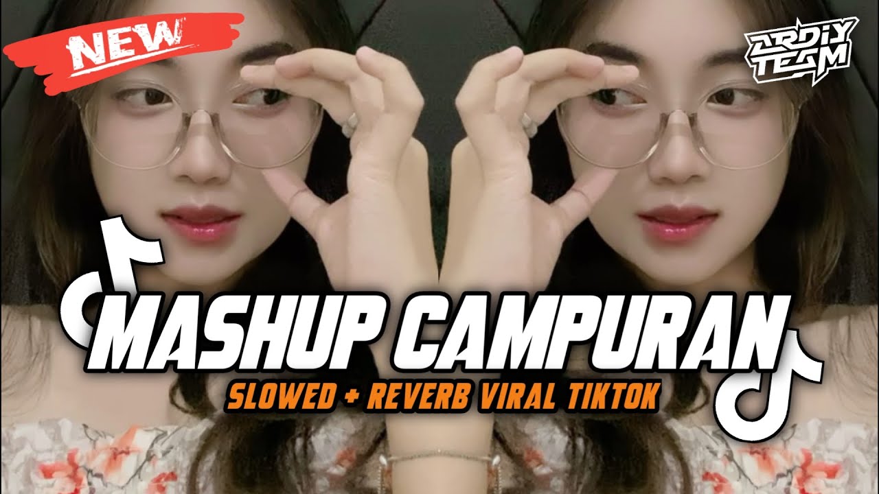 DJ MASHUP CAMPURAN STYLE KONDANG (slowed reverb) VIRAL TIKTOK TERBARU
