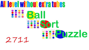 Ball Sort Puzzle Level 2711 🎯 All level without extra tube 😂 Game Walkthrough 😘