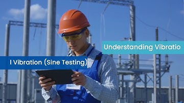Understanding Vibration Testing Systems sinusoidal vibration (sine testing).mp4