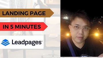How To Build a Landing Page with Leadpages In 5 Minutes