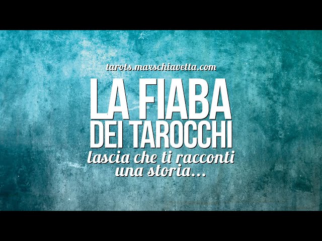 LA FIABA DEI TAROCCHI: INTRODUZIONE