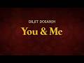 Diljit Dosanjh - You &amp; Me | Lyrics