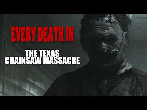 EVERY DEATH IN The Texas Chainsaw Massacre (2003)