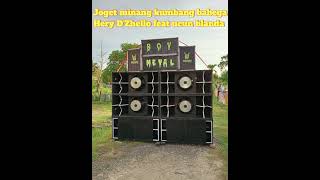 Joget minang kumbang babega remix Hery D'Zhello feat ucun blanda terbaru