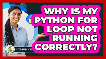 Why Is My Python For Loop Not Running Correctly? - Python Code School