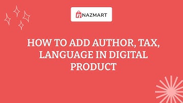 How to add author, Tax, Language in digital product - Nazmart eCommerce SaaS