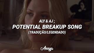 Aly & AJ - Potential Breakup Song (tradução/legendado)