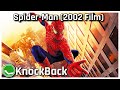 Spider-Man (2002 Film) | KnockBack: The Retro and Nostalgia Podcast Episode 179