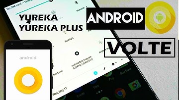 How to install android oreo 8.0 on yureka and yureka plus | VOLTE | installing validus v16.1 oreo