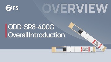 QDD-SR8-400G Optical Transceiver Module Overall Introduction | FS