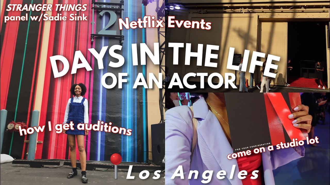 Days in the Life of an Actor in LA | Netflix events, how I get ...