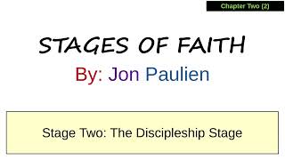 Chapter 2: Stage Two - The Discipleship Stage | Stages of Faith
