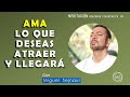 AMA LO QUE DESEAS ATRAER Y LLEGARÁ   Meditación Coaching  Sanadora 80