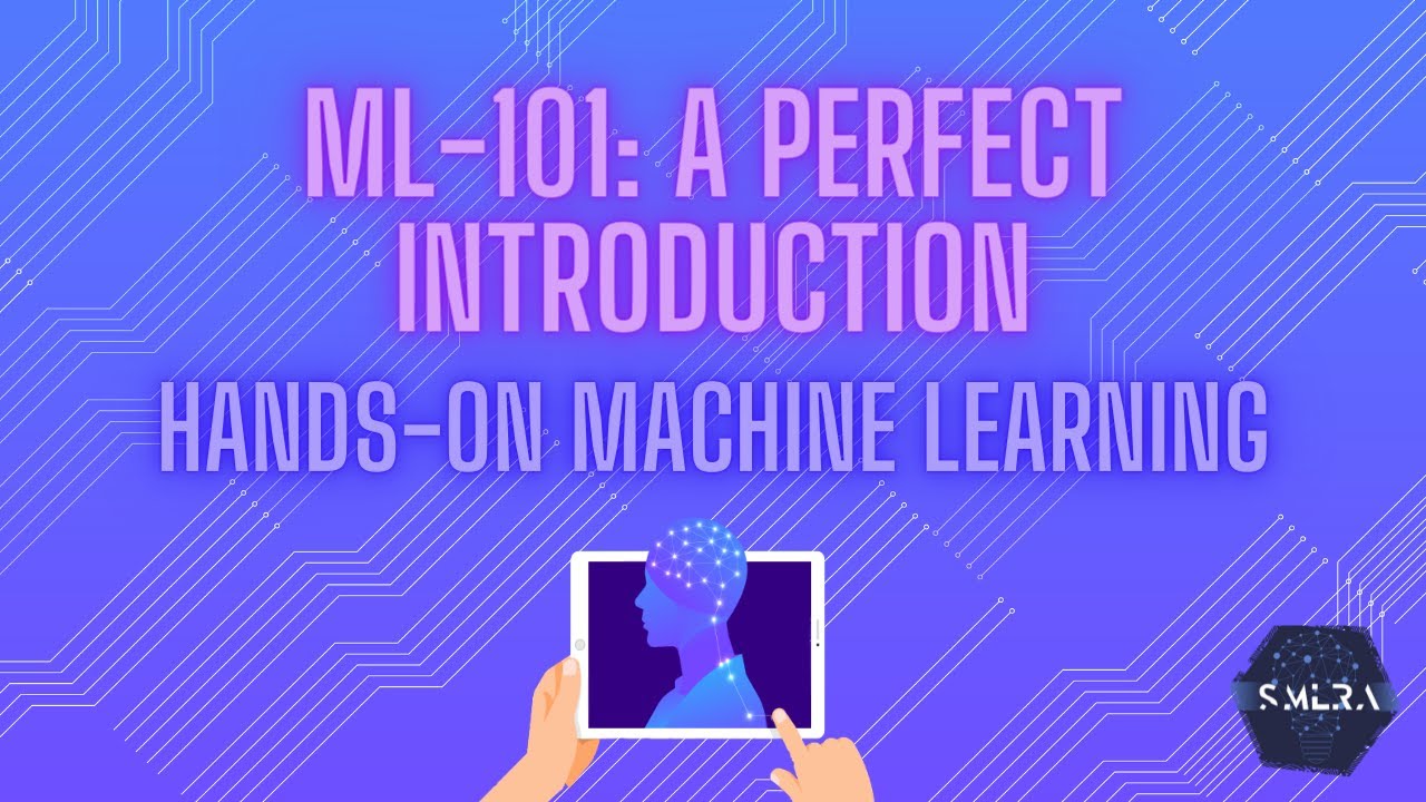 ML-101: Hands-on Machine Learning - YouTube