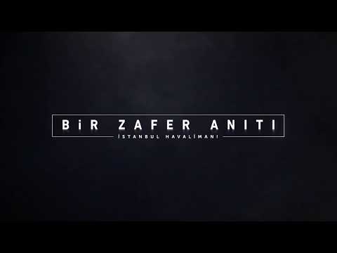 “Bir Zafer Anıtı: İstanbul Havalimanı”