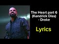 Drake - THE HEART PART 6 (Lyrics Video)