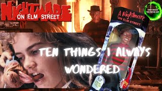 A Nightmare On Elm Street (1984) Ten Things I Always Wondered