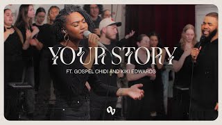 Your Story (feat. Gospel Chidi and Kiki Edwards) by One Voice Worship |  